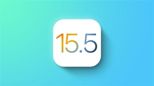 ios15.5正式版值得更新吗